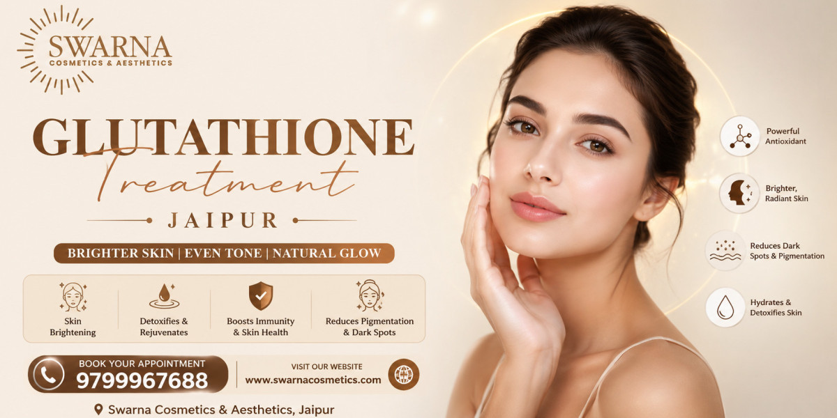 Glutathione Treatment Jaipur Advanced Skin Whitening IV Therapy Guide