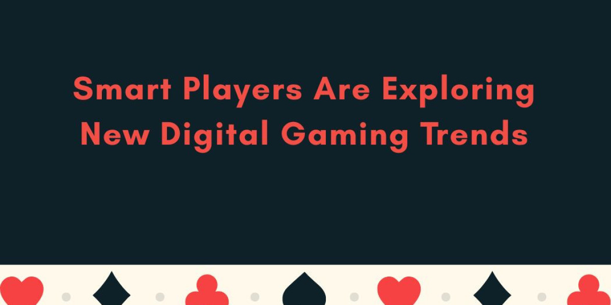 Smart Players Are Exploring New Digital Gaming Trends