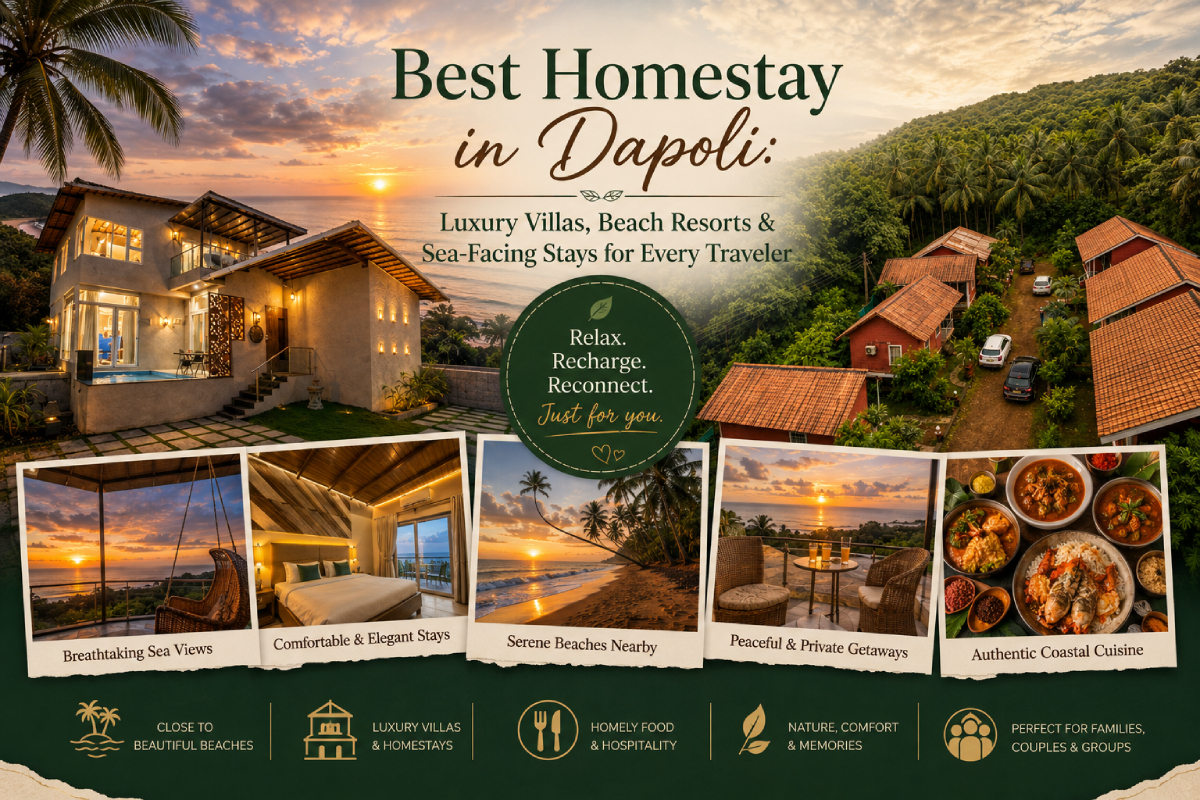 Best Homestay In Dapoli: Luxury Villas, Beach Resorts & Sea-Facing Stays For Every Traveler | Destination Kolthare - Best Beach In Maharashtra