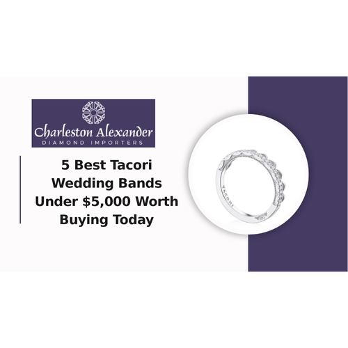 5 Best Tacori Wedding Bands Under $5,000 Worth Buying Today