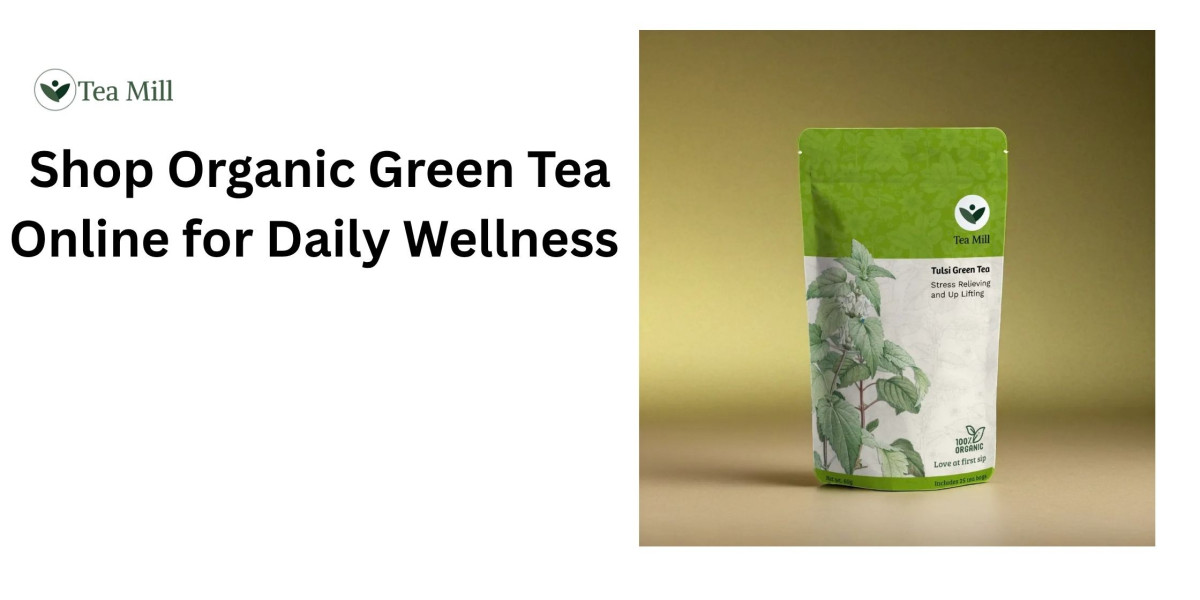 Shop Organic Green Tea Online for Daily Wellness