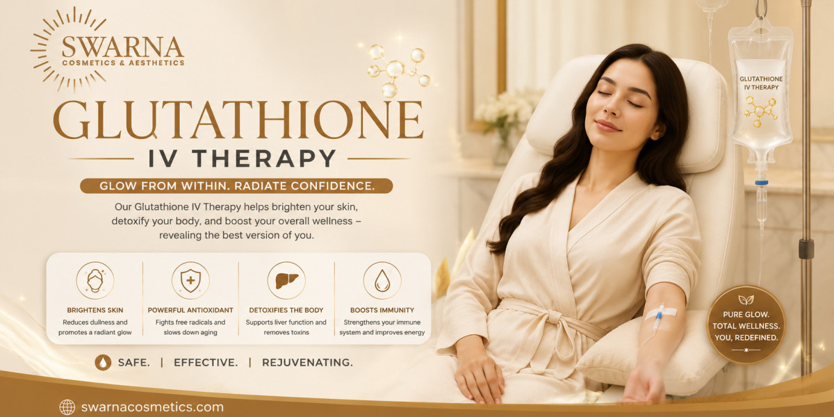 Glutathione IV Infusion In Jaipur For Healthy And Radiant Skin
