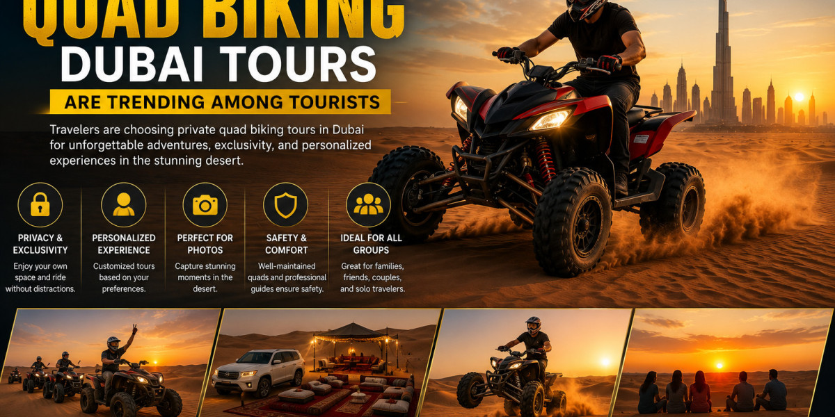 Why Private Quad Biking Dubai Tours Are Trending Among Tourists