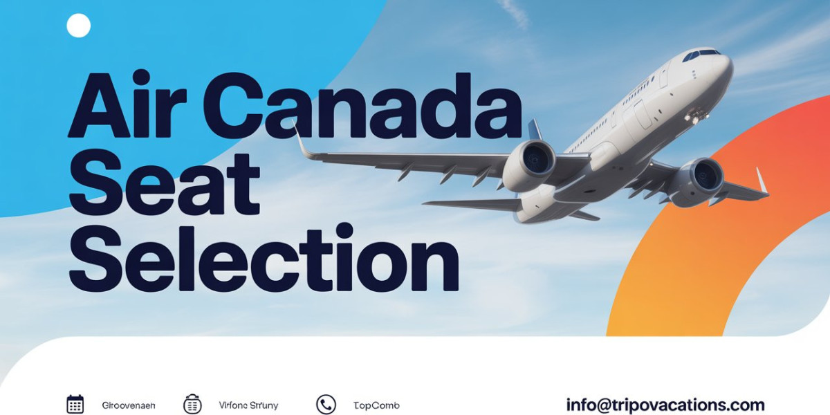 Air Canada Seat Selection: The Ultimate Guide to Choosing Your Seat in 2026