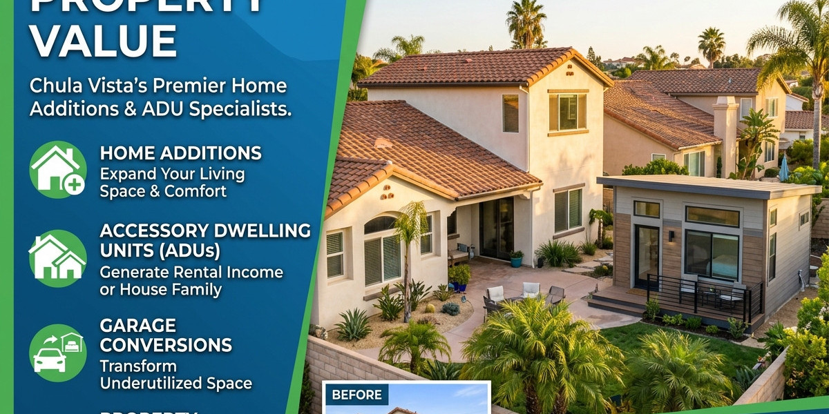 Maximizing Property Value: Home Additions and ADU's Services in Chula Vista
